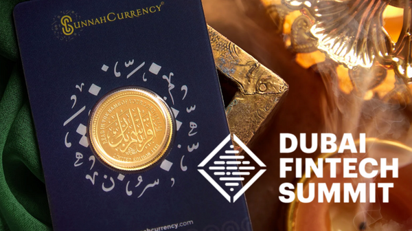 The Dinar & Dirham make their presence known at the Dubai FinTech Summit Yesterday